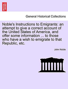 Noble's Instructions to Emigrants 