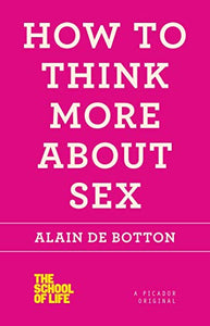 How to Think More about Sex 