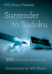 Will Shortz Presents Surrender to Sudoku 