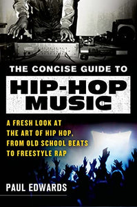 The Concise Guide to Hip-Hop Music 