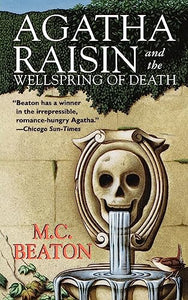 Agatha Raisin and the Wellspring of Death 