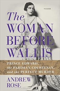 The Woman Before Wallis 