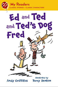 Ed and Ted and Ted's Dog Fred 