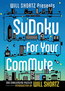 Will Shortz Presents Sudoku for Your Commute 