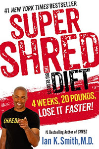 Super Shred: The Big Results Diet 