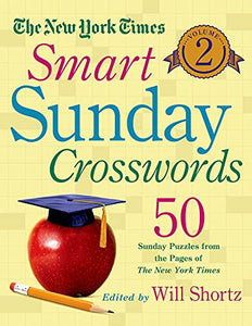 The New York Times Smart Sunday Crosswords, Volume 2 