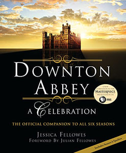 Downton Abbey: A Celebration 