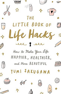 The Little Book of Life Hacks 