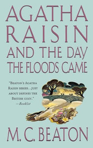 Agatha Raisin and the Day the Floods Came 