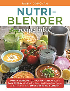 Nutri-Blender Recipe Bible 