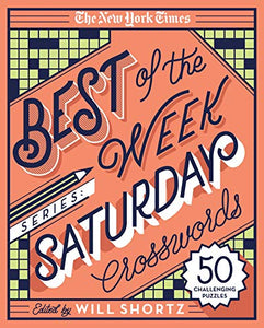 The New York Times Best of the Week Series: Saturday Crosswords 