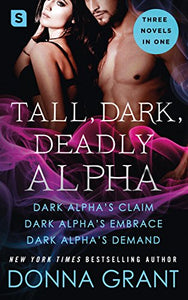 Tall, Dark, Deadly Alpha 