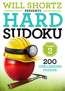 Will Shortz Presents Hard Sudoku Volume 2 