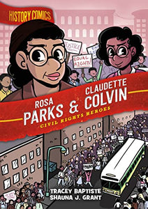 History Comics: Rosa Parks & Claudette Colvin 