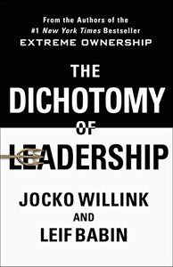 The Dichotomy of Leadership 