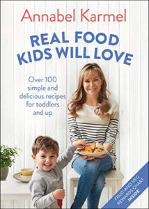 Real Food Kids Will Love 