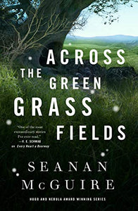 Across The Green Grass Fields 