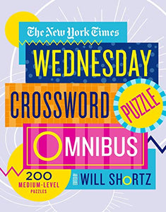 The New York Times Wednesday Crossword Puzzle Omnibus 