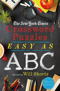 The New York Times Crossword Puzzles Easy as ABC 