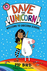 Dave the Unicorn: Welcome to Unicorn School 