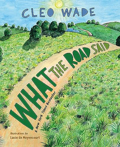 What the Road Said 