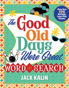 The Good Old Days Were Great Word Search 