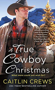 A True Cowboy Christmas 