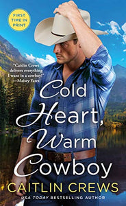 Cold Heart, Warm Cowboy 