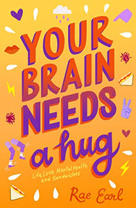 Your Brain Needs a Hug 