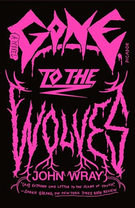 Gone to the Wolves 