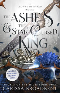 The Ashes & the Star-Cursed King 