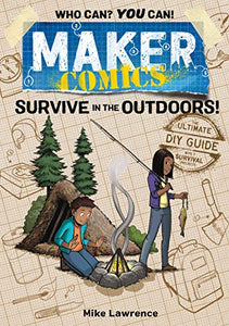 Maker Comics: Survive in the Outdoors! 