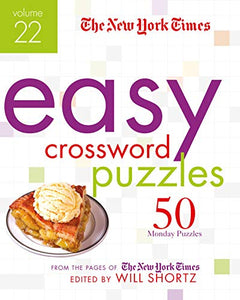 The New York Times Easy Crossword Puzzles Volume 22 