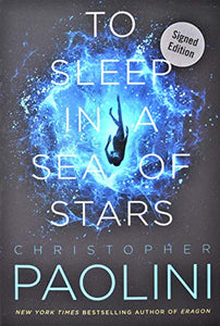 To Sleep in a Sea of Stars - Signed / Autographed Copy 