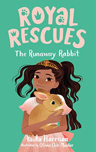 Royal Rescues #6: The Runaway Rabbit 