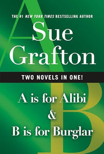 A is for Alibi & B Is for Burglar 