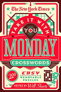 The New York Times Take It With You Monday Crosswords 