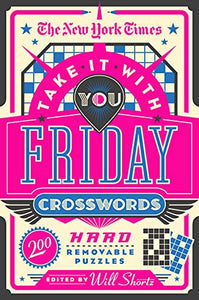 The New York Times Take It With You Friday Crosswords 