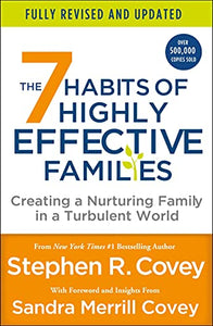 The 7 Habits of Highly Effective Families (Fully Revised and Updated) 