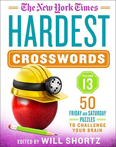 The New York Times Hardest Crosswords Volume 13 