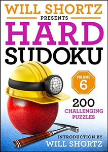 Will Shortz Presents Hard Sudoku Volume 6 