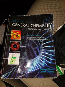 General Chemistry the Essential Concepts Seventh Edition (Custom Value Edition for Nassau Community College) with CONNECTPLUS access code 