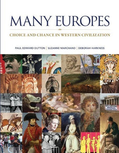 Many Europes: Choice and Chance in Western Civilization 