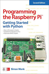 Programming the Raspberry Pi, Second Edition: Getting Started with Python 