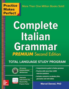 Practice Makes Perfect: Complete Italian Grammar, Premium Second Edition 