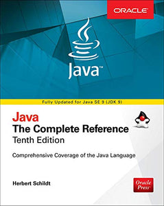 Java: The Complete Reference, Tenth Edition 