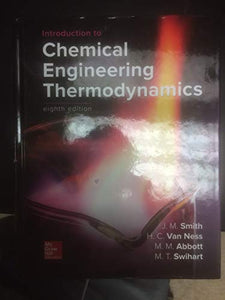 Introduction to Chemical Engineering Thermodynamics 