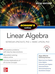 Schaum's Outline of Linear Algebra, Sixth Edition 