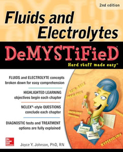 Fluids and Electrolytes Demystified, Second Edition 