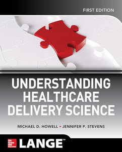 Understanding Healthcare Delivery Science 